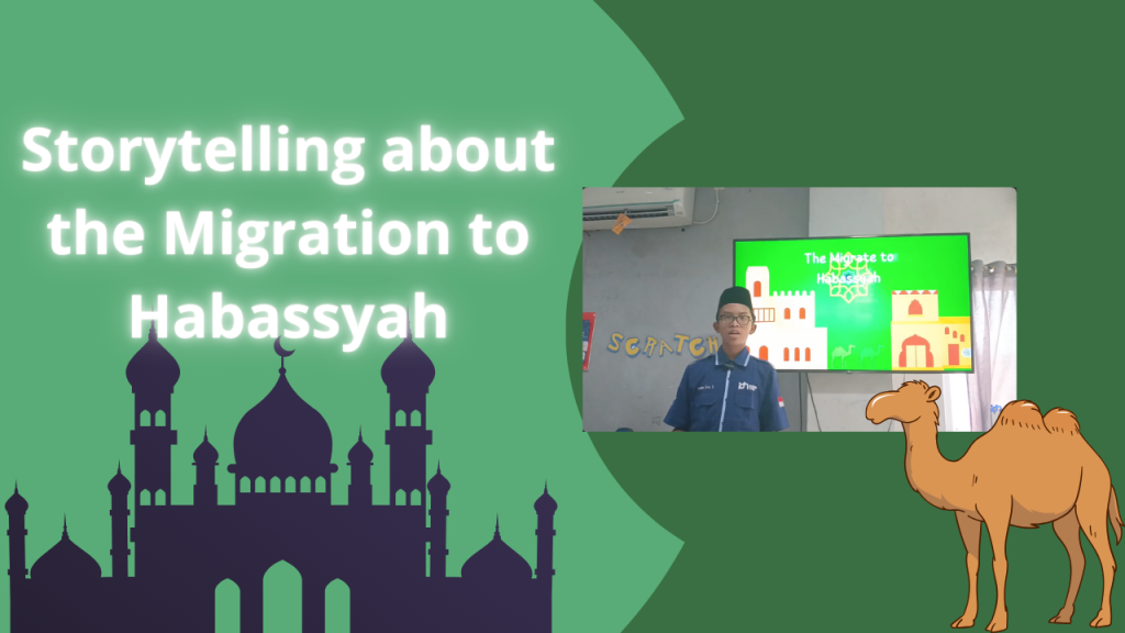 Storytelling about The Migration to Habassyah